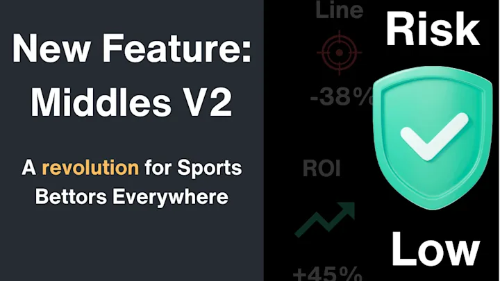 New Feature Alert: Middle Bets V2 - A Data Revolution for Bettors