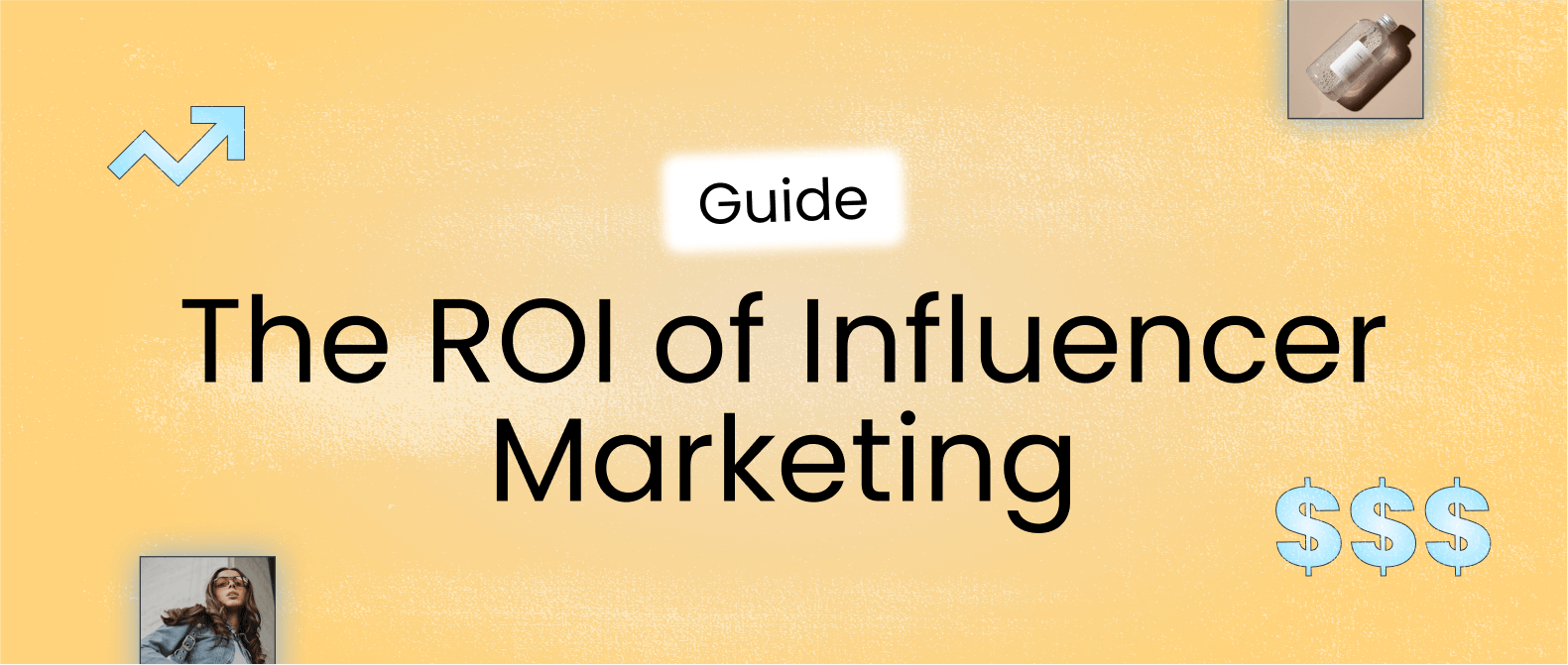 header image for later’s influencer marketing roi guide 