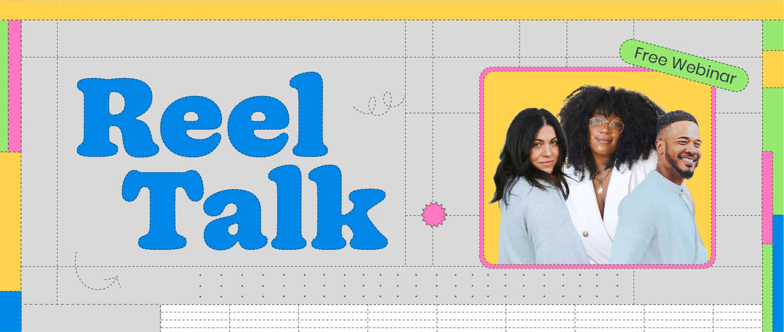 Header image with decorative text reading Reel Talk free webinar with images of 3 speakers