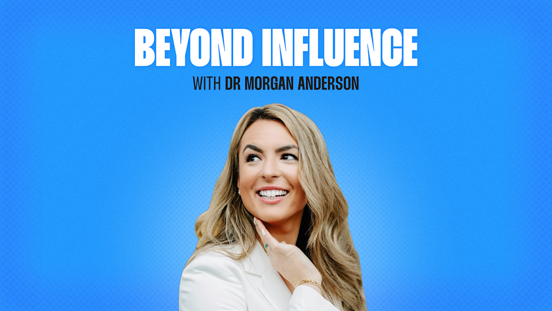 Text reading Beyond Influence Episode 3 with Dr Morgan Anderson over headshot of Dr Morgan