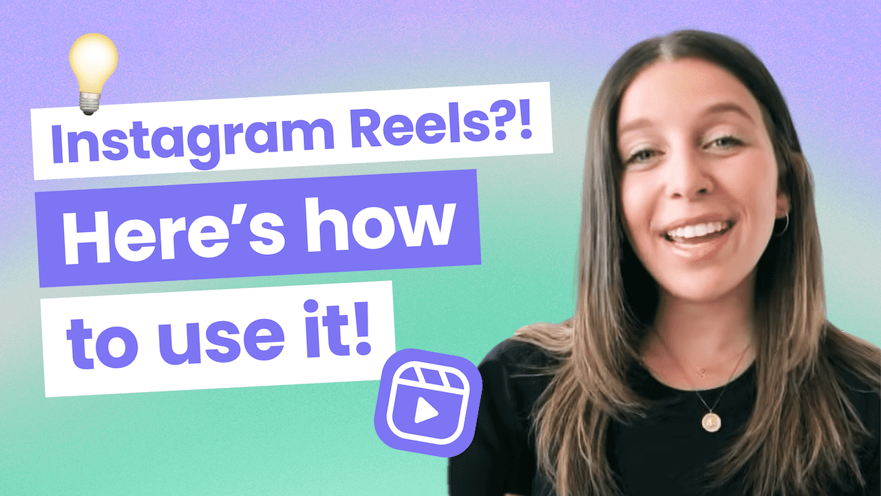 Thumbnail image showing the title “Instagram reels?! How to use it” beside a headshot of Later’s social expert 