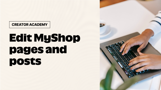 How to Edit MyShop Pages and Posts (Mobile App) thumbnail