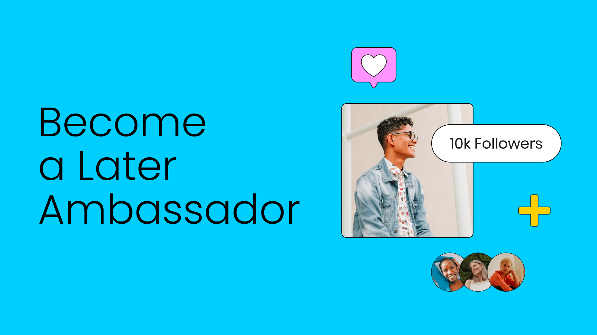 Become a Later Ambassador thumbnail