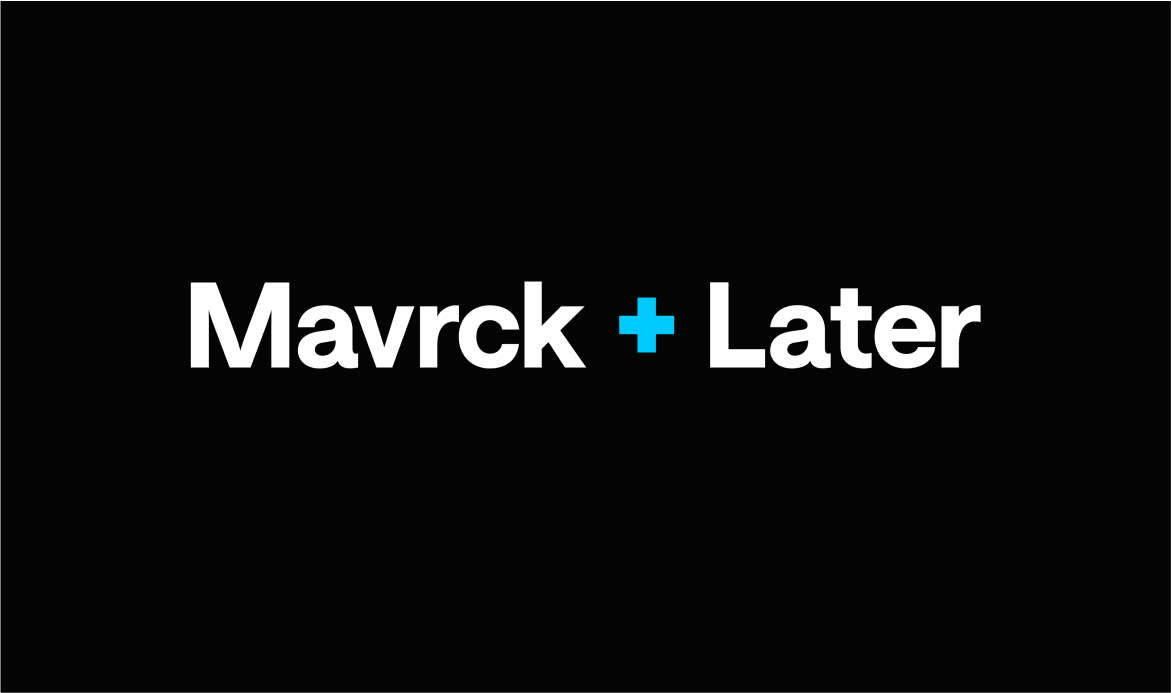 Mavrck and Later logo on a black background