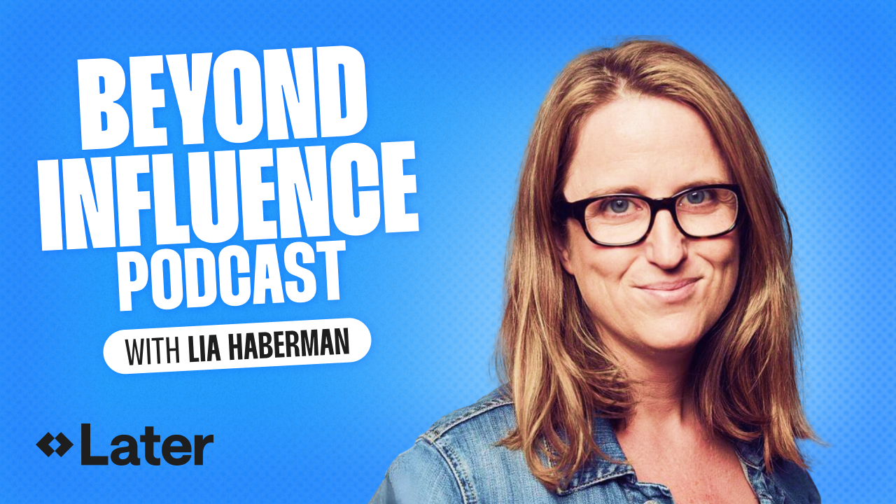 Later Beyond Influence Podcast with Lia Haberman