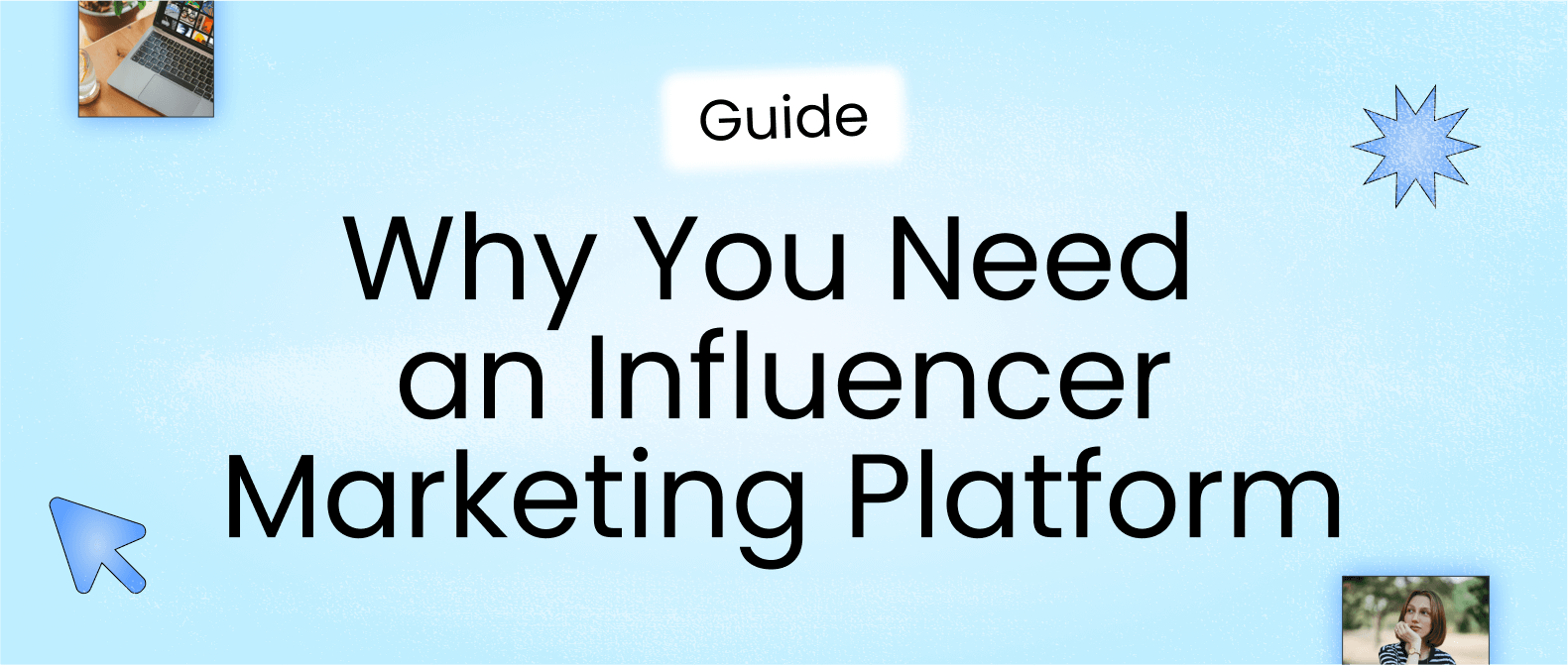 header image for later’s influencer marketing platform guide