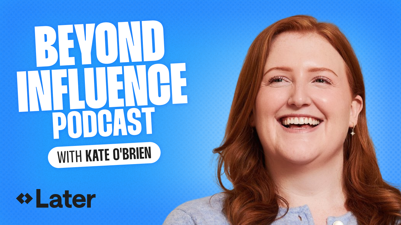 Beyond Influence with Kate O'Brien