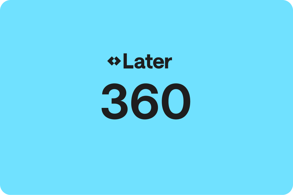Later 360