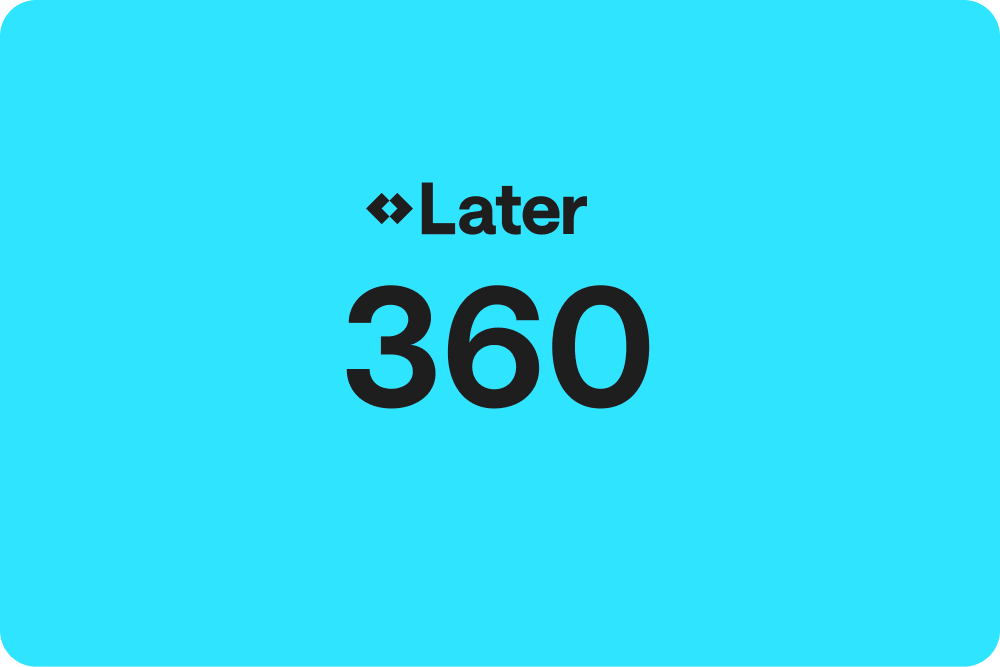 Later 360