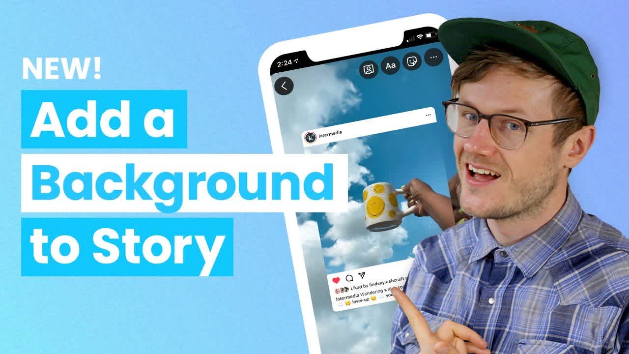 YouTube thumbnail for Later video outlining how to add a background photo to your Instagram story