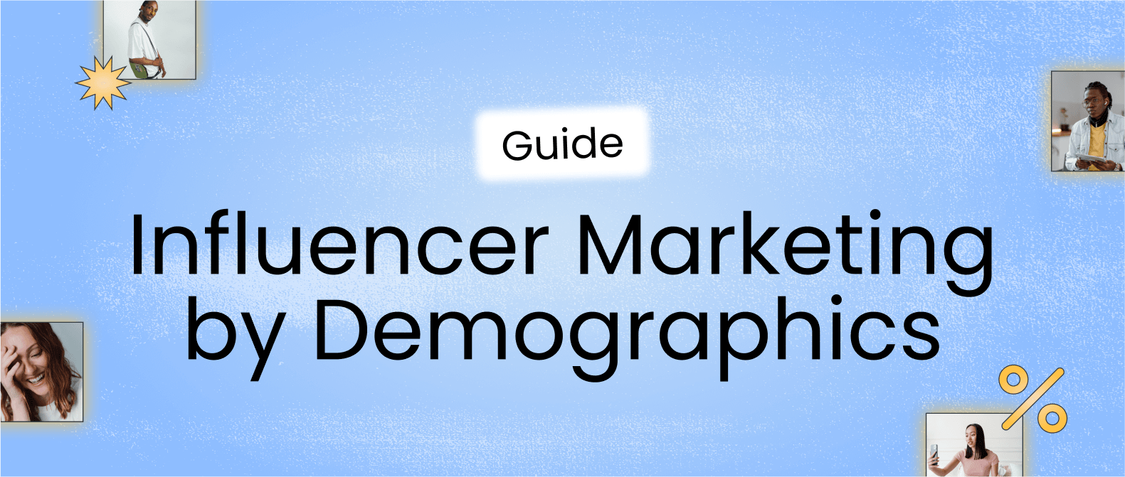 header image for later’s influencer marketing demographics guide