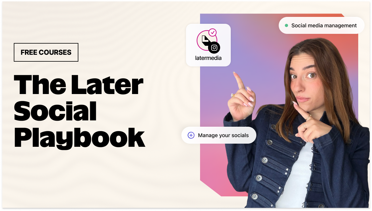 The Later Playbook: Your step-by-step social media system thumbnail