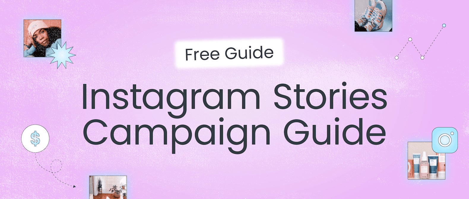 Text reading Instagram Stories Campaign Guide on pink background with decorative illustrations