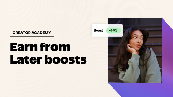 Earn from Later Boosts thumbnail