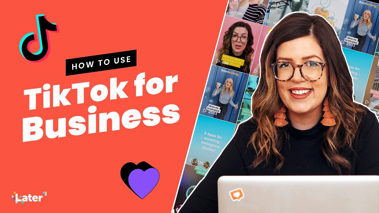 How To Use Tiktok For Business (Video Guide) | Later