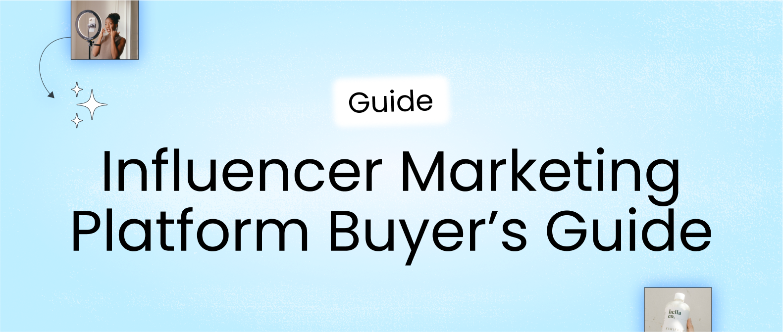 Free influencer marketing platform buyer’s guide for brand marketers.