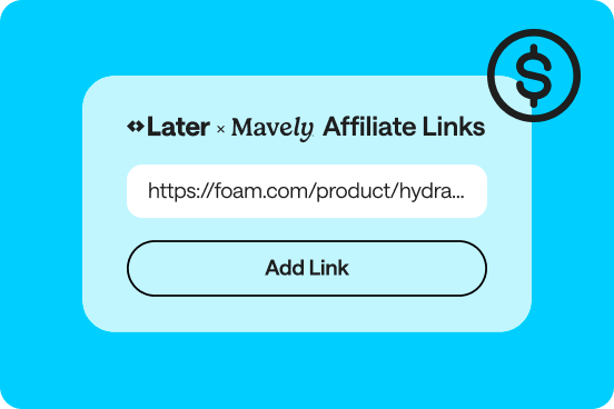 Later Drives Full-Funnel Influencer Marketing Impact with New Affiliate Campaign Capabilities, Leveraging a Strategic Partnership with Mavely thumbnail