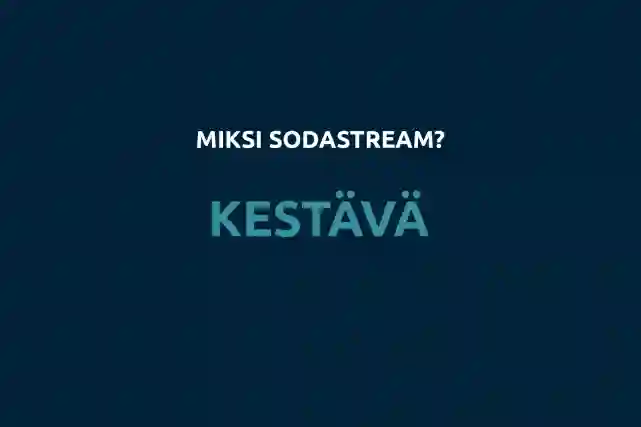 "Miksi SodaStream? Kestävä", teksti.