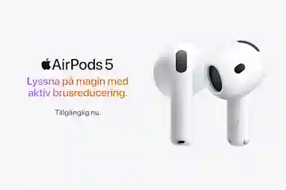 Apple AirPods 5-hörlurar på vit bakgrund. Text: Upplev kraften i aktiv brusreducering. Tillgänglig nu.