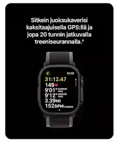 Apple Watch ‑älykello mustaa taustaa vasten. Kellon näytöllä juoksutreenin tiedot, kuten aika, syke, vauhti, matka ja askeltiheys. Yläosassa teksti ”Sitkein juoksukaverisi kaksitaajuisella GPS:llä ja jopa 20 tunnin jatkuvalla treeniseurannalla.”