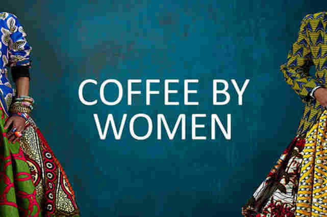 Teksti:"Coffee by women" ja sen molemmilla puolilla henkilöt värikkäissä hameissa