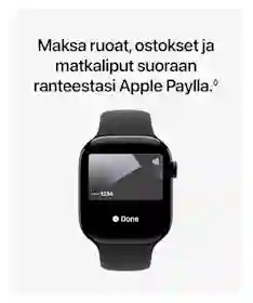 Apple Watch ‑älykello vaaleaa taustaa vasten. Kellon näytöllä Apple Pay ‑maksunäkymä ja maksun vahvistus. Yläosassa teksti ”Maksa ruoat, ostokset ja matkaliput suoraan ranteestasi Apple Paylla.”
