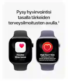 Kaksi Apple Watch ‑älykelloa vaaleaa taustaa vasten. Kellon näytöillä näkyvät terveysilmoitukset ”Possible Sleep Apnea” ja ”High Heart Rate”. Yläosassa teksti ”Pysy hyvinvointisi tasalla tärkeiden terveysilmoitusten avulla.”