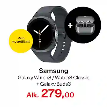 Samsung Galaxy Watch8 / Watch8 Classic + Galaxy Buds3. Alk. 279 €. Tarjous vain myymälästä!