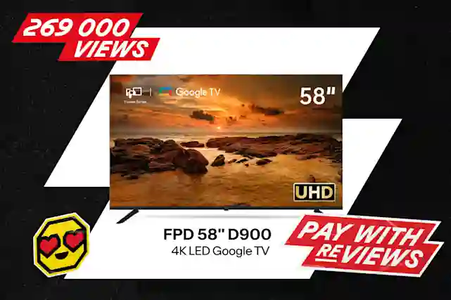 FPD 58-inch D900 4K LED Google TV. 269,000 views. Review the product and claim your reward.