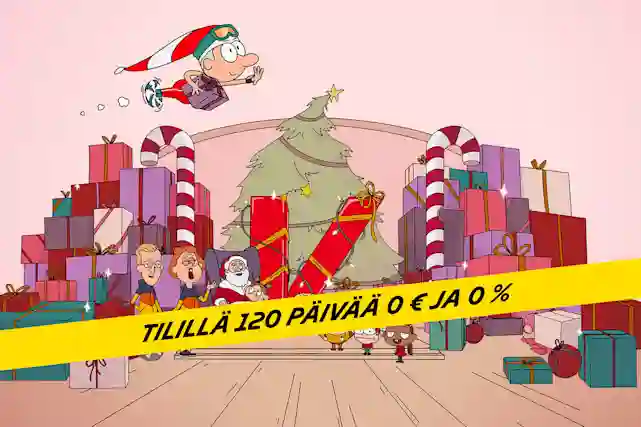 Joulu tulee nopeammin kuin osasit odottaa. TIlillä 120 päivää 0 € ja 0 %.