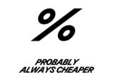 A percentage logo above the text "Probably always cheaper".