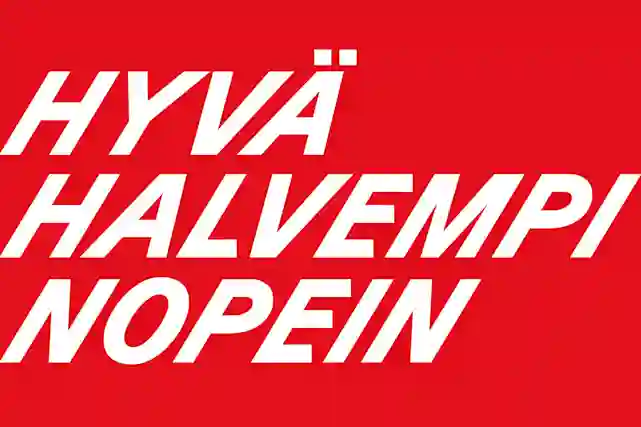 Teksti:"Hyvä, halvempi, nopein".