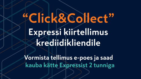 Click&Collect - Expressi kiirtellimus krediidikliendile