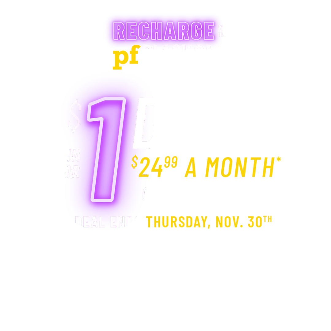 Recharge with the PF Black Card® All. The. Perks. Join for $1 down and 24.99 a month* Cancel Anytime. Deal ends Thursday, November 27th. Additional fees and restrictions may apply.