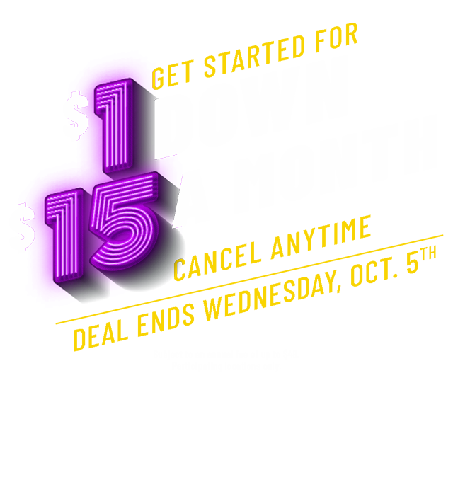 Join Today! $1 Enrollment, $15 a month, Cancel anytime, Plus Annual Fee Applies, Deal Ends October 5th. Subject to annual fee of up to $49. Participating locations only. 