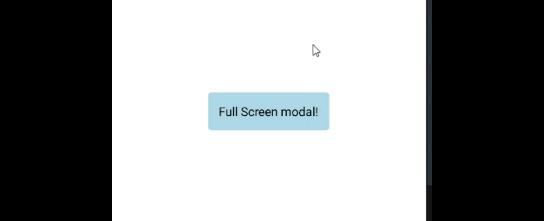 Full Screen Modal