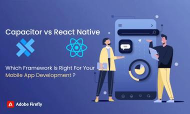 When to select React Native vs Capacitor js 