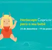 Personalidade do horóscopo do bebê Capricórnio
22 de dezembro - 19 de janeiro