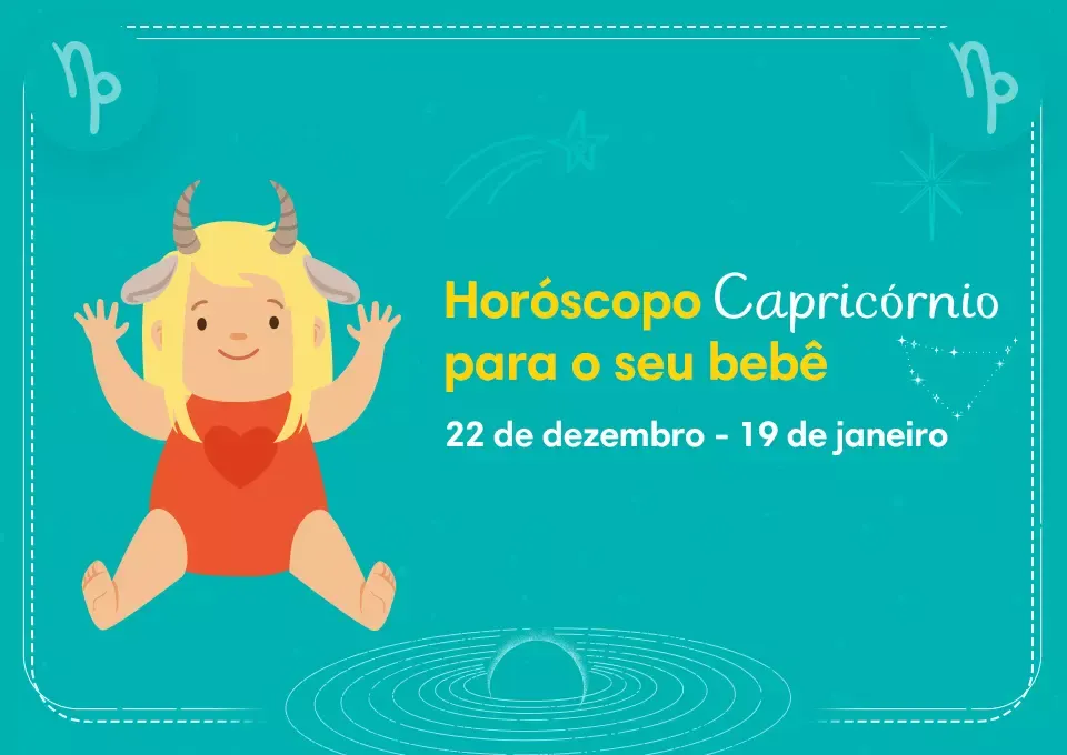 Personalidade do horóscopo do bebê Capricórnio
22 de dezembro - 19 de janeiro