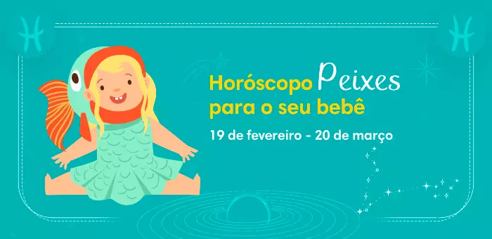 Horóscopo Peixes para o seu bebê