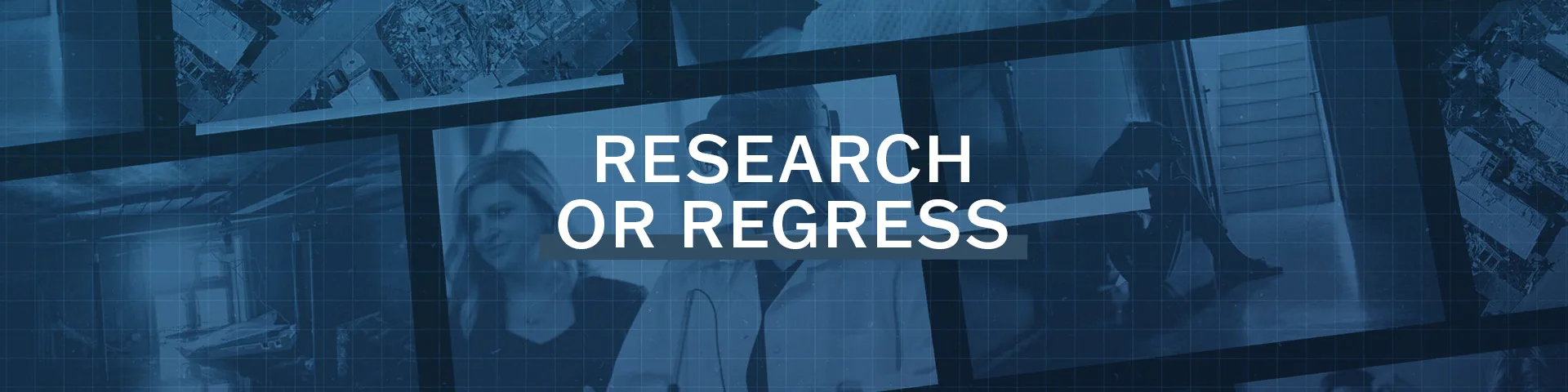 Research or Regress with a background of image cards that show medical training, flooding, and PTSD