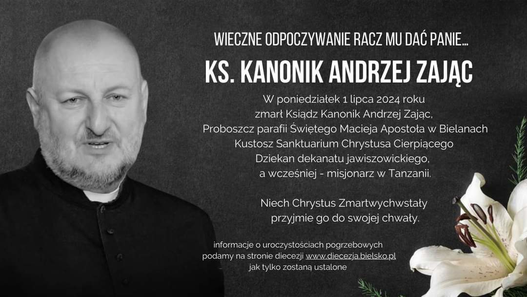 Zmarł ks. Andrzej Zając, Dziekan Dekanatu Jawiszowickiego