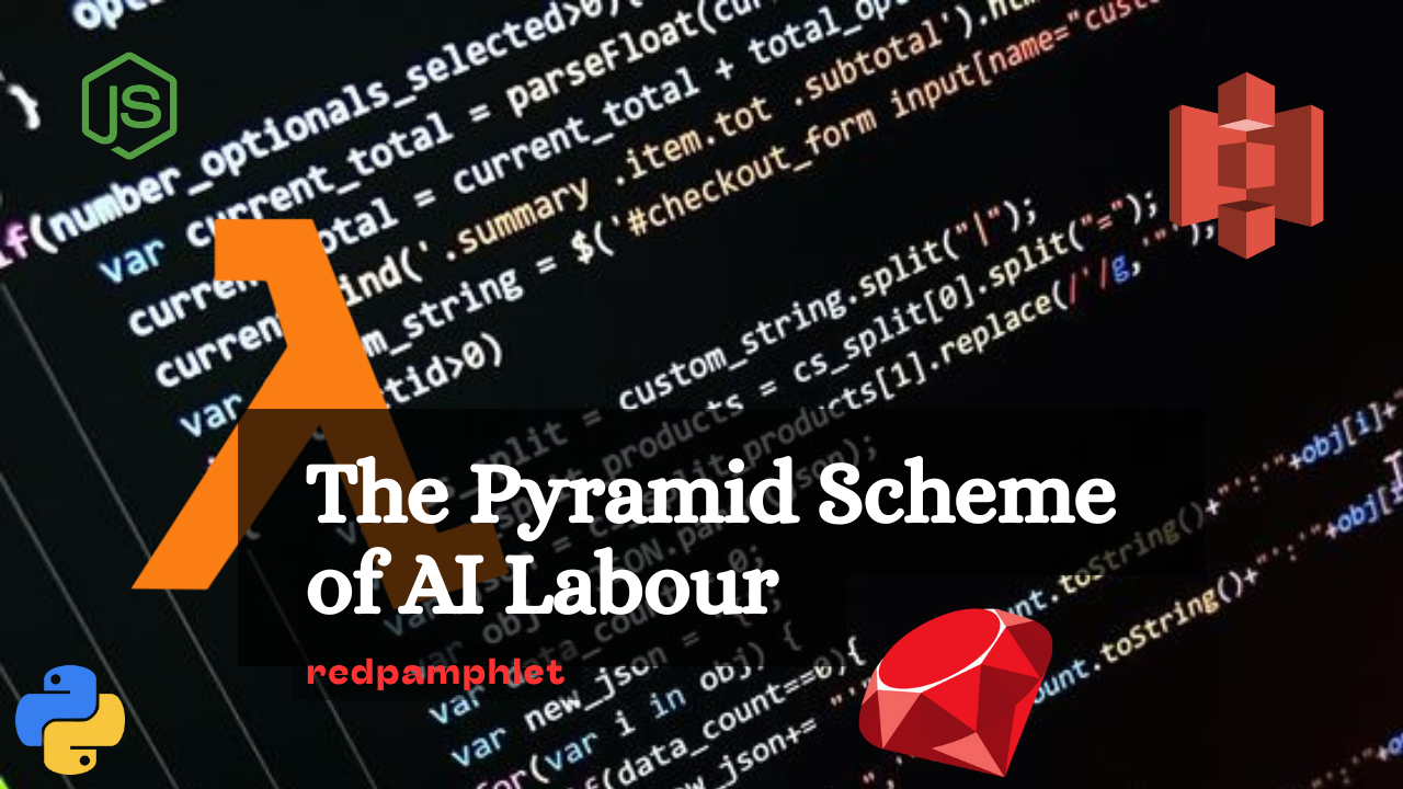 Cover Image for Your Bots, Our Blood: The Pyramid Scheme of AI Labour
