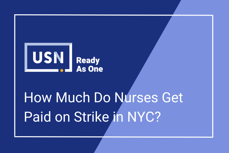 How Much Do Nurses Get Paid on Strike in NYC?