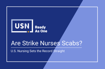 Are Strike Nurses Scabs? U.S. Nursing Sets the Record Straight 