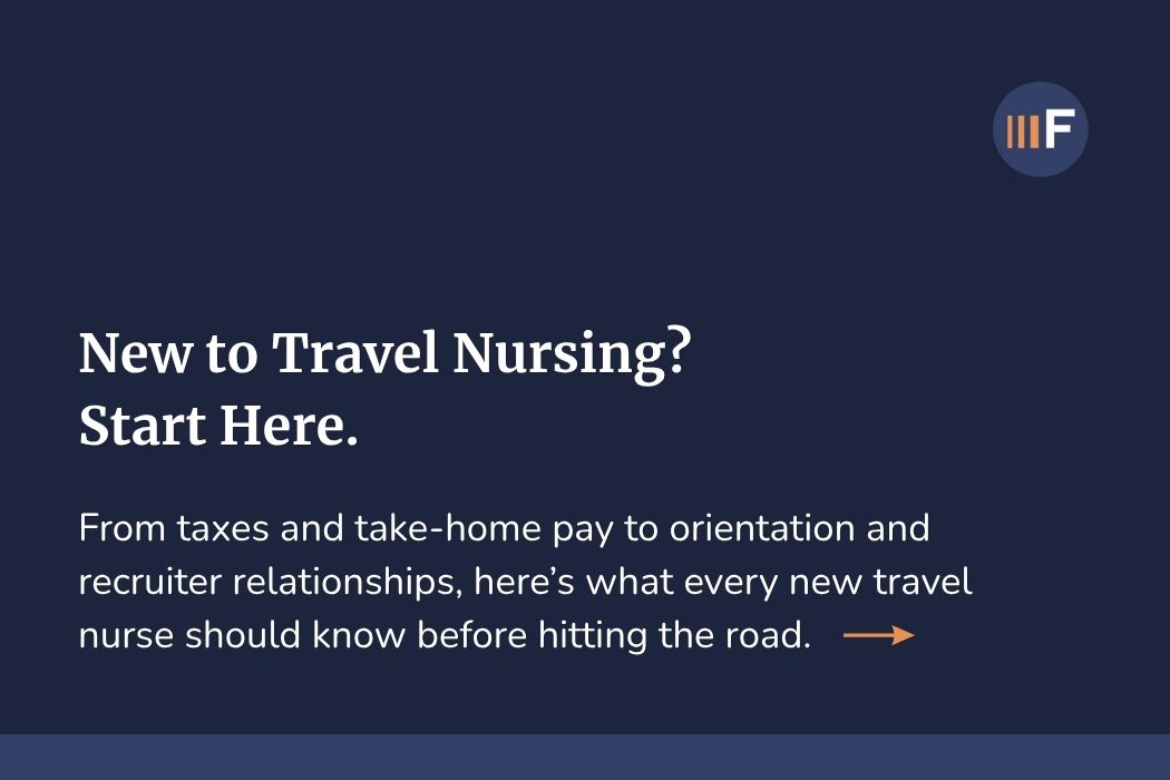 Here's what every new travel nurse should know before hitting the road. 