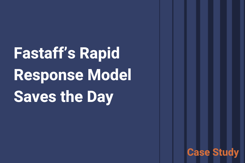 Fast Response Project Fastaff's Rapid Response® Model Saves the Day