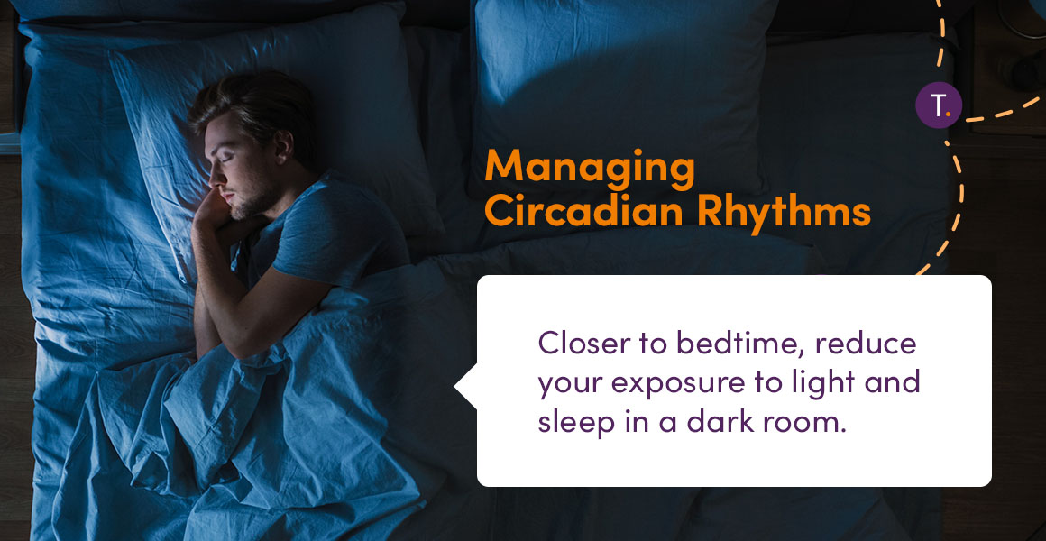 Managing Circadian Rhythms