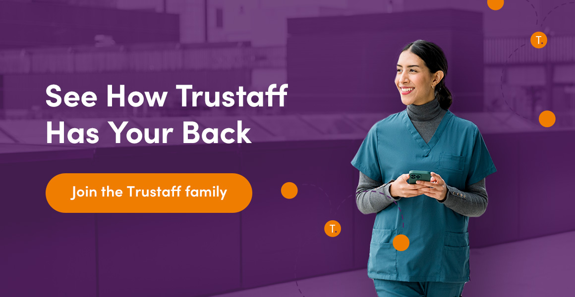 see how Trustaff has your back