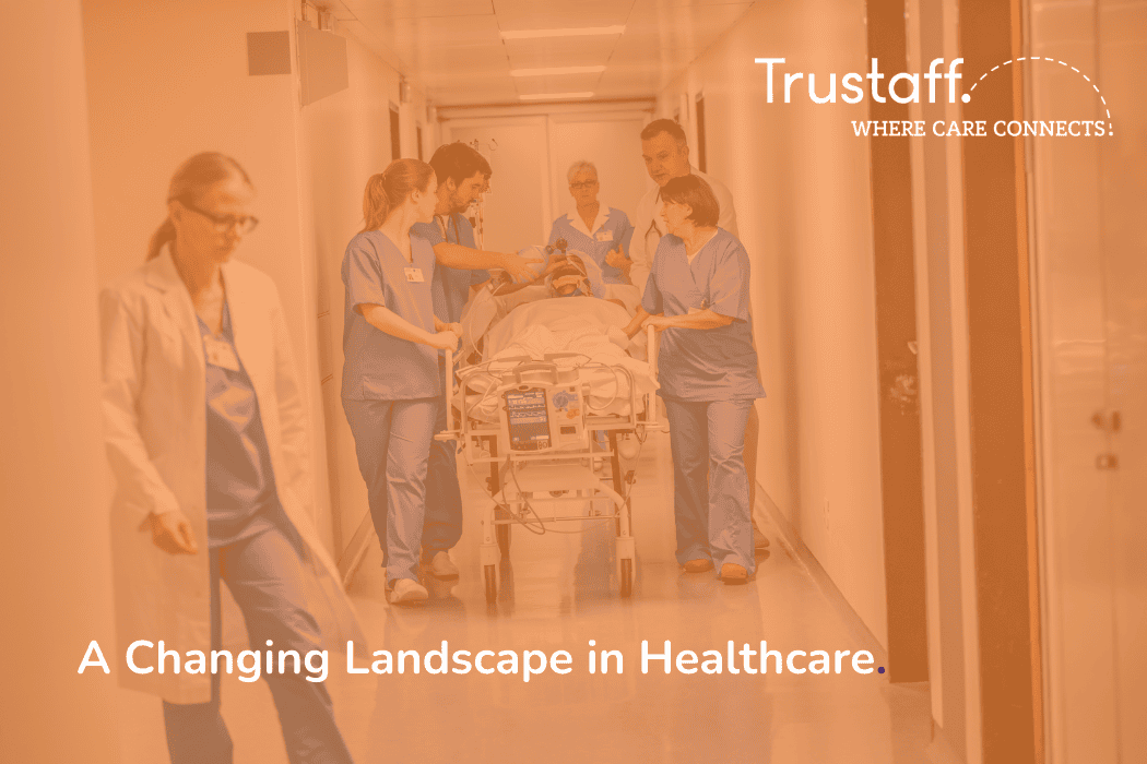 A Changing Landscape in Healthcare